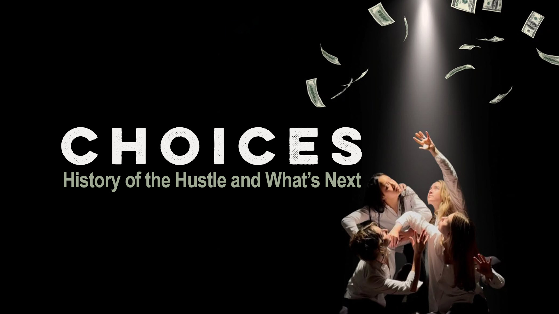 Side Hustle Dance Project's "Choices: History of the Hustle and What’s Next"
